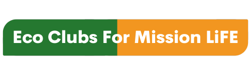 Eco Clubs For Mission LiFE